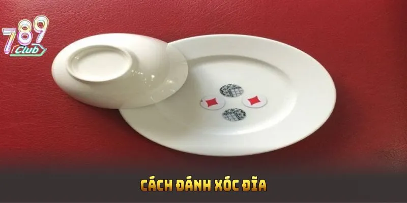 cach-danh-xoc-dia