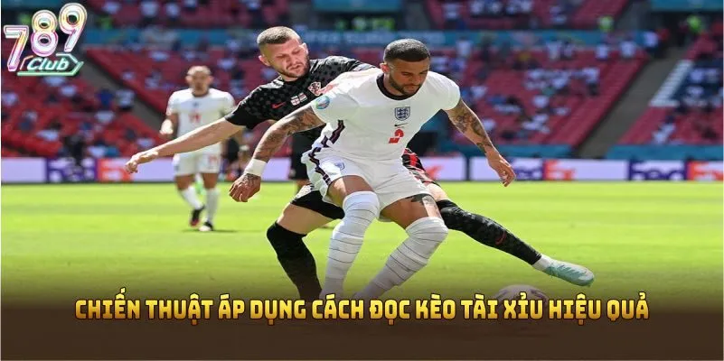 Chiến thuật áp dụng cách đọc kèo tài xỉu hiệu quả