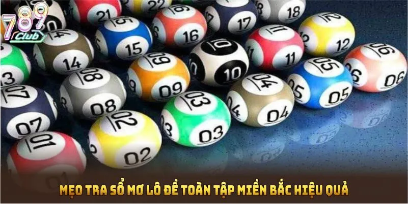 Mẹo tra sổ mơ lô đề toàn tập miền bắc hiệu quả