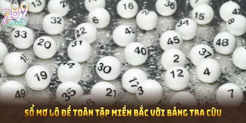 Sổ mơ lô đề toàn tập miền bắc với bảng tra cứu