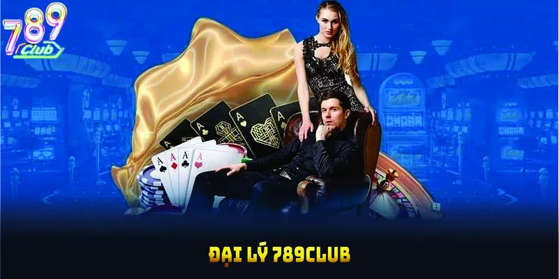 Quy trình rút hoa hồng đại lý 789CLUB nhanh gọn