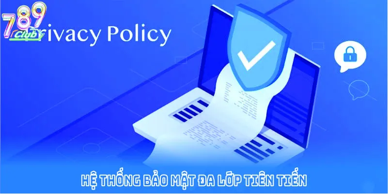 Hệ thống bảo mật đa lớp tiên tiến